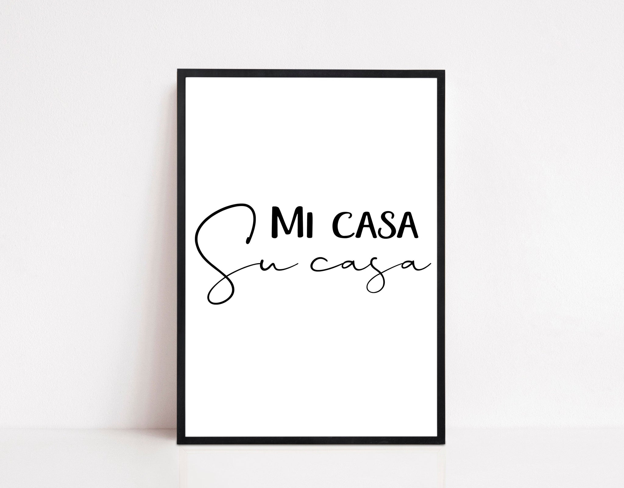 Mi Casa Su Casa Print | Spanish Quote Wall art